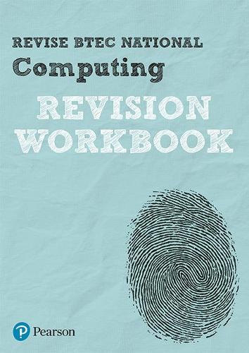 Pearson REVISE BTEC National Computing Revision Workbook - 2023 and 2024 exams and assessments - REVISE BTEC Nationals in Computing (Paperback)