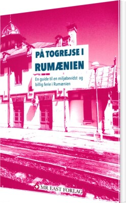 På Togrejse I Rumænien - Ota Tifenböck - Bog