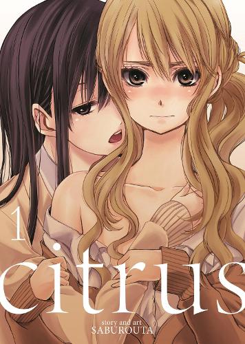 Citrus Vol. 1 - Citrus 1 (Paperback)