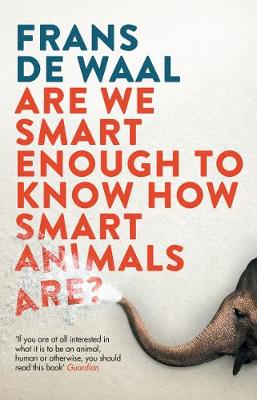 Are We Smart Enough to Know How Smart Animals Are (Paperback)