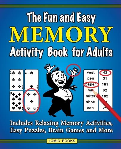 The Fun and Easy Memory Activity Book for Adults: Includes Relaxing Memory Activities, Easy Puzzles, Brain Games and More (Paperback)