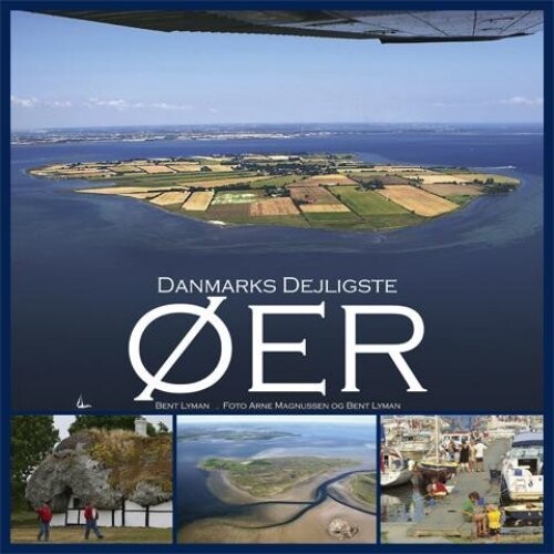 Danmarks Dejligste Øer - Bent Lyman - Bog