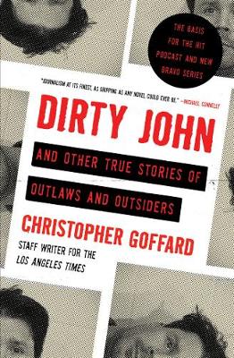Dirty John and Other True Stories of Outlaws and Outsiders (Paperback)
