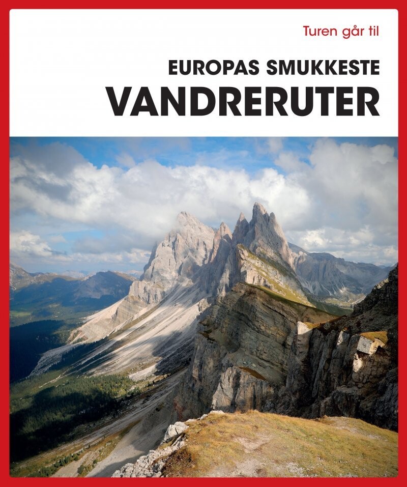 Turen Går Til Europas Smukkeste Vandreruter - Bog