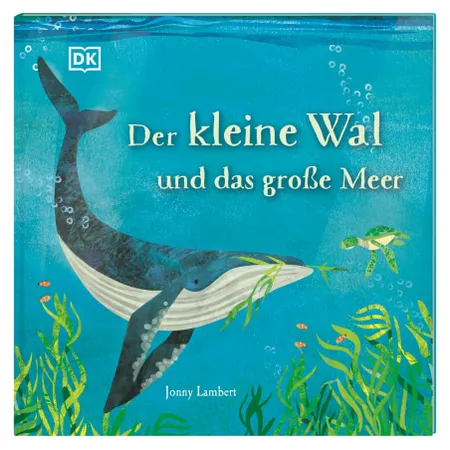 DK Verlag Der kleine Wal und das große Meer