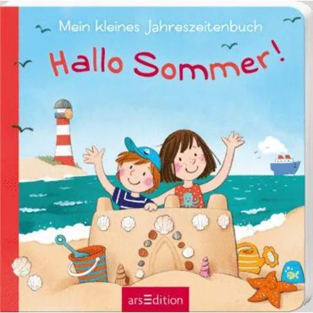 ars Edition Mein kleines Jahreszeitenbuch - Hallo Sommer!