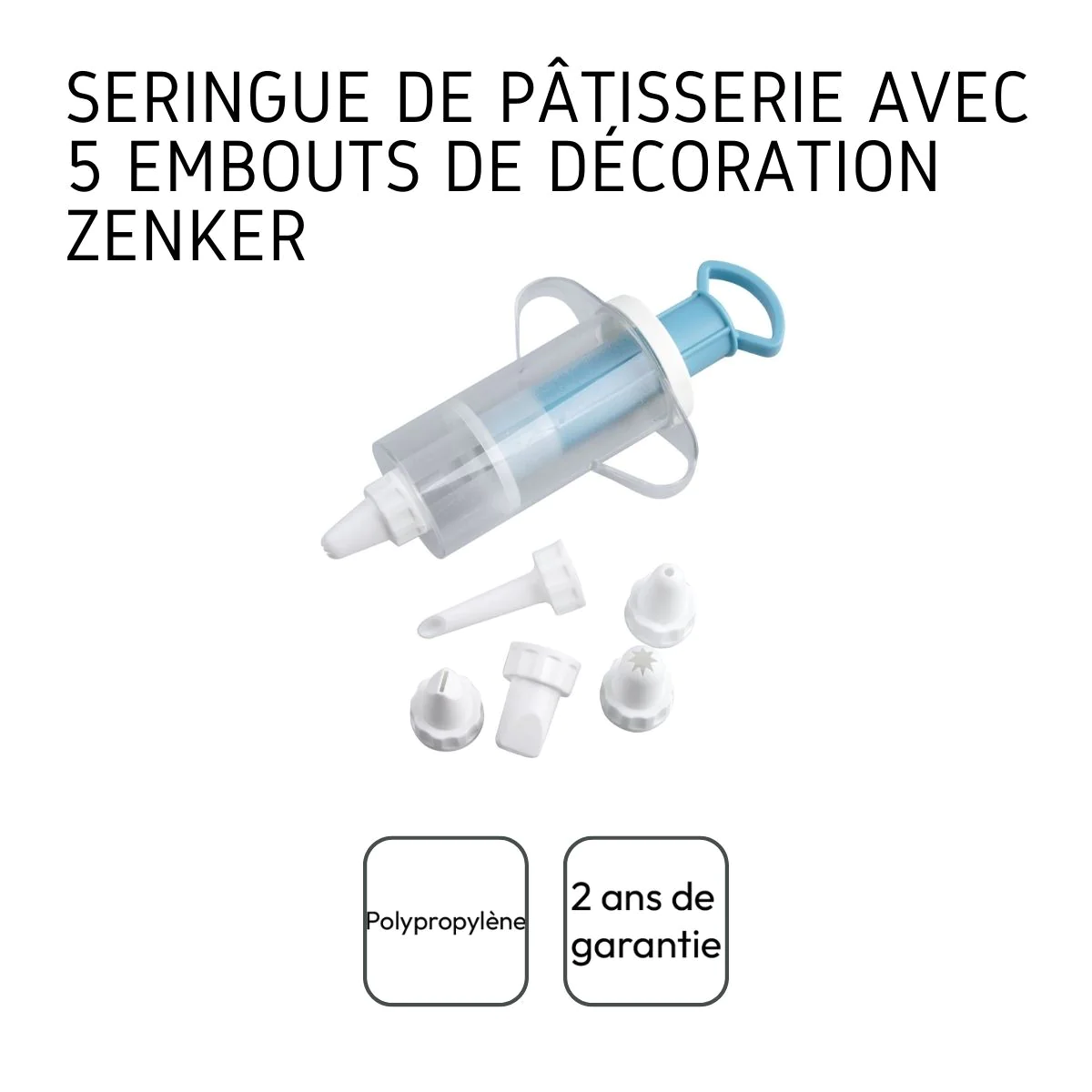 Seringue de pâtisserie et 6 embouts Sweet Sensation Zenker