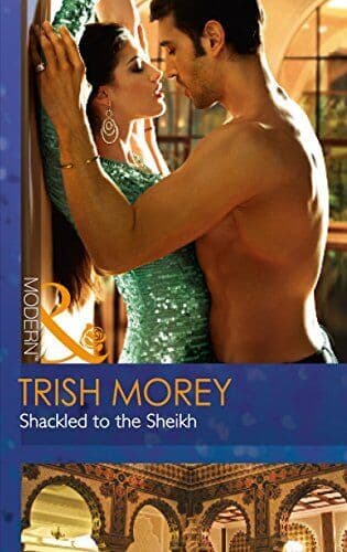 Shackled to the Sheikh (Desert Brothers - 4) by Trish Morey Paperback Book Pre-Owned English