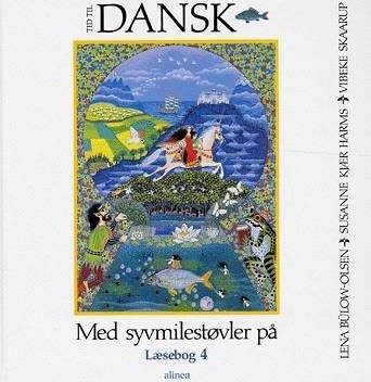 Tid Til Dansk 4.Kl. Med Syvmilestøvler På - Lena Bülow-Olsen - Bog