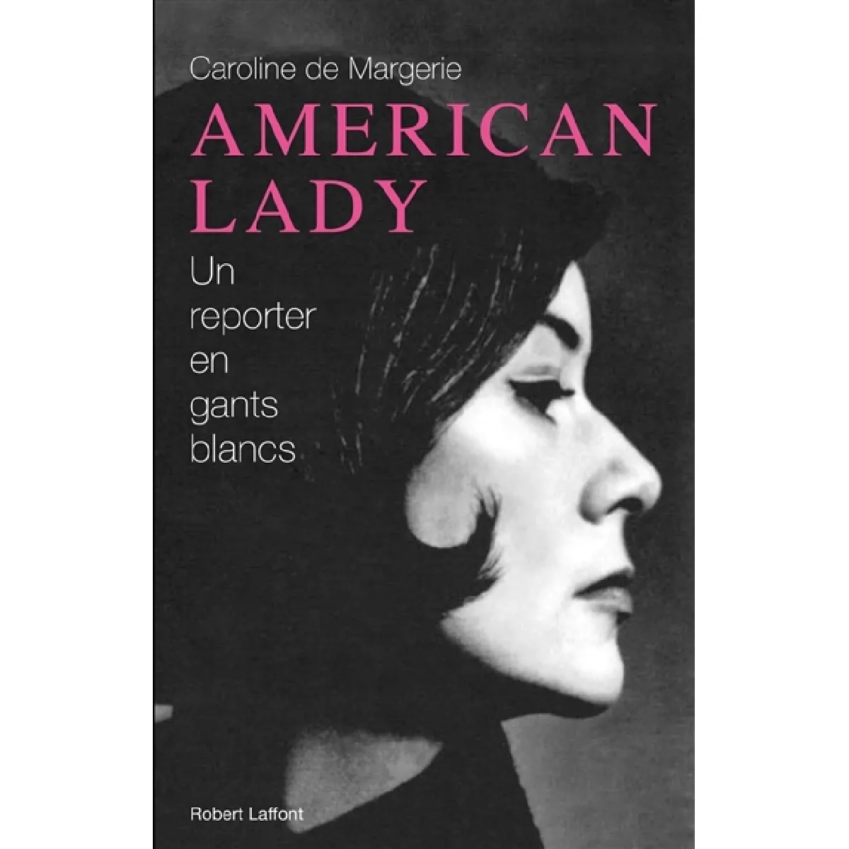 American lady : un reporter en gants blancs · Occasion