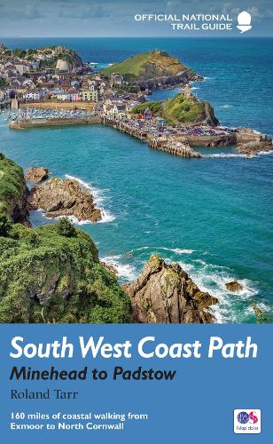 South West Coast Path: Minehead to Padstow: National Trail Guide - National Trail Guides (Paperback)