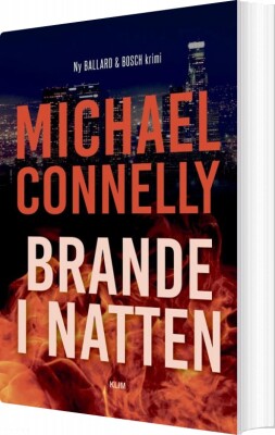Brande I Natten - Michael Connelly - Bog