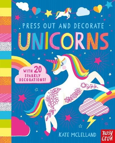 Press Out and Decorate: Unicorns - Press Out and Colour (Board book)