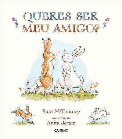 Queres Ser Meu Amigo? de Sam McBratney e Anita Jeram