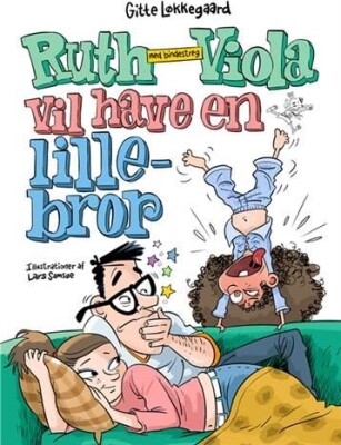 Ruth-Viola Med Bindestreg Vil Have En Lillebror - Gitte Løkkegaard - Bog
