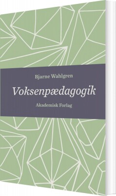 Voksenpædagogik - Bjarne Wahlgren - Bog