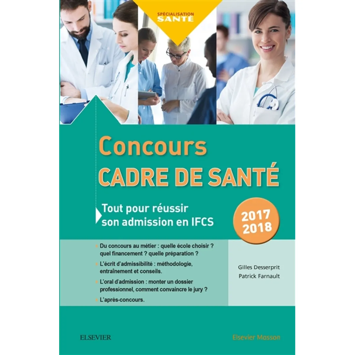 Concours cadre de santé : tout pour réussir son admission en IFCS, 2017-2018 · Occasion