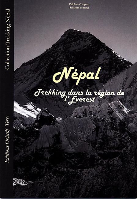 DELPHINE COMPARAT - NEPAL TREKKING DANS LA REGION DE L EVEREST