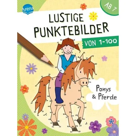 Arena Lustige Punktebilder von 1-100. Ponys und Pferde