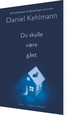Du Skulle Være Gået - Daniel Kehlmann - Bog