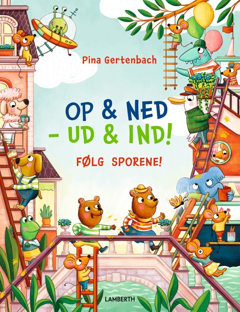 Op Og Ned - Ud Og Ind! - Følg Sporene - Pina Gertenbach - Bog