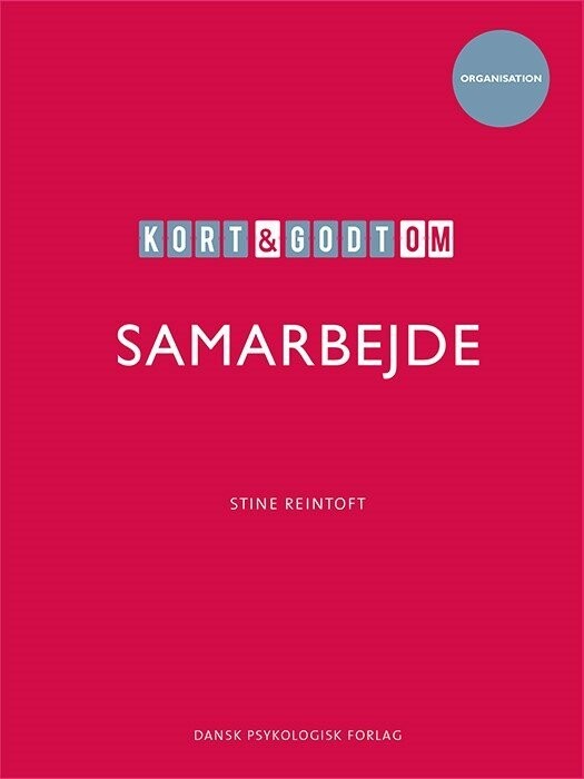 Kort & Godt Om Samarbejde - Stine Reintoft - Bog