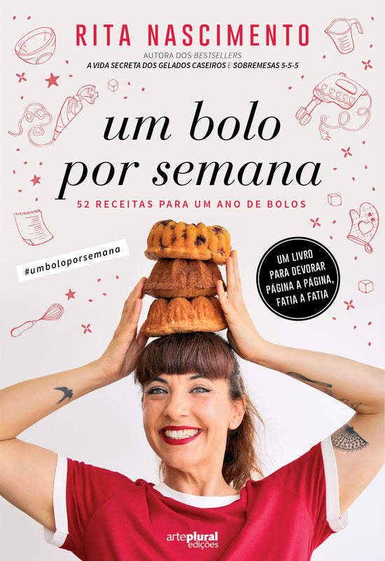 Um Bolo por Semana de Rita Nascimento - 52 Receitas para um Ano de Bolos