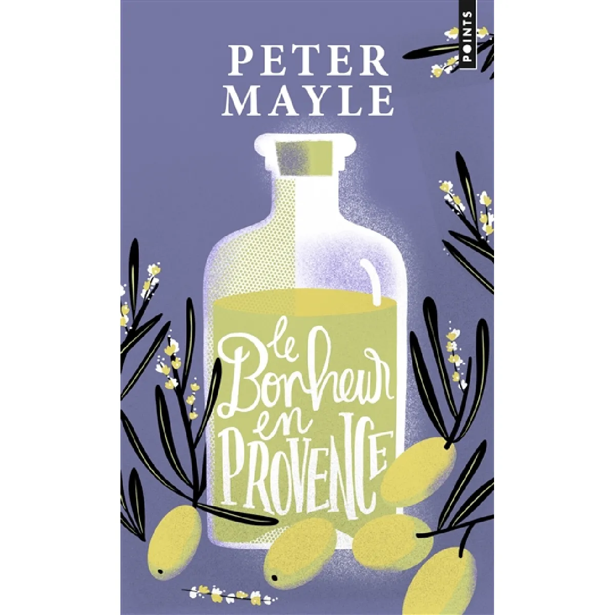 Le bonheur en Provence · Occasion