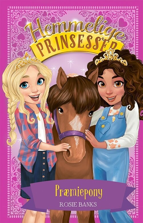 Hemmelige Prinsesser 6 - Præmiepony - Rosie Banks - Bog
