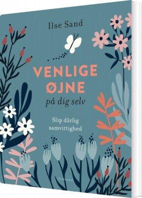Venlige Øjne På Dig Selv - Ilse Sand - Bog