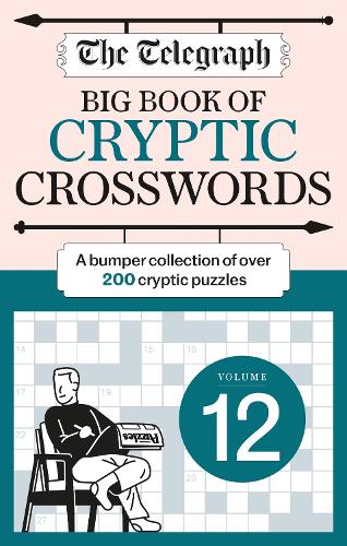 The Telegraph Big Book of Cryptic Crosswords 12 - The Telegraph Puzzle Books (Paperback)
