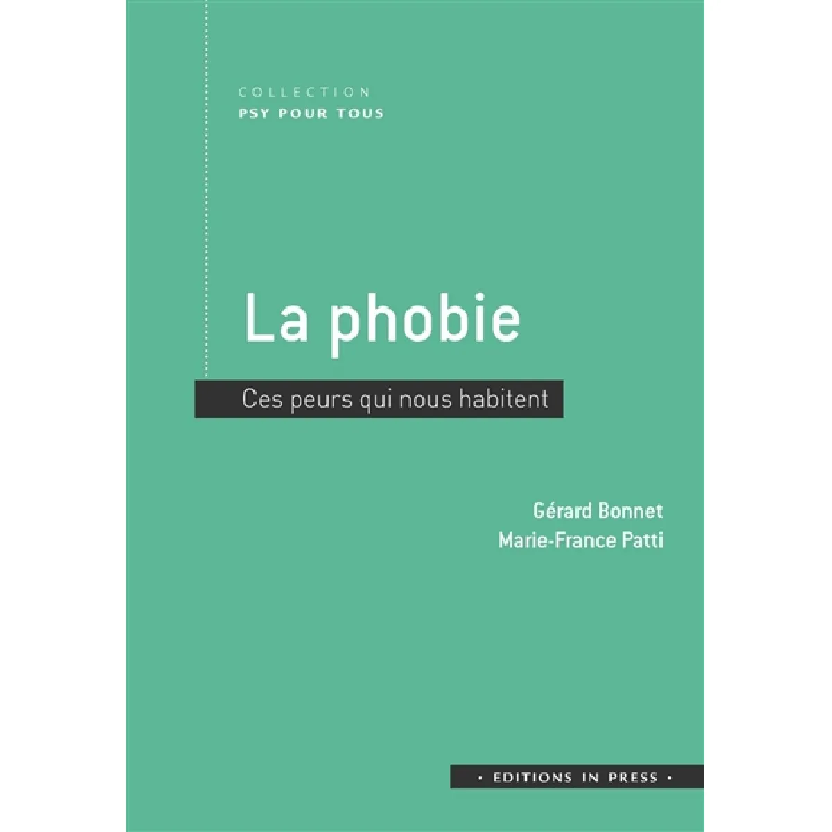 La phobie : ces peurs qui nous habitent
