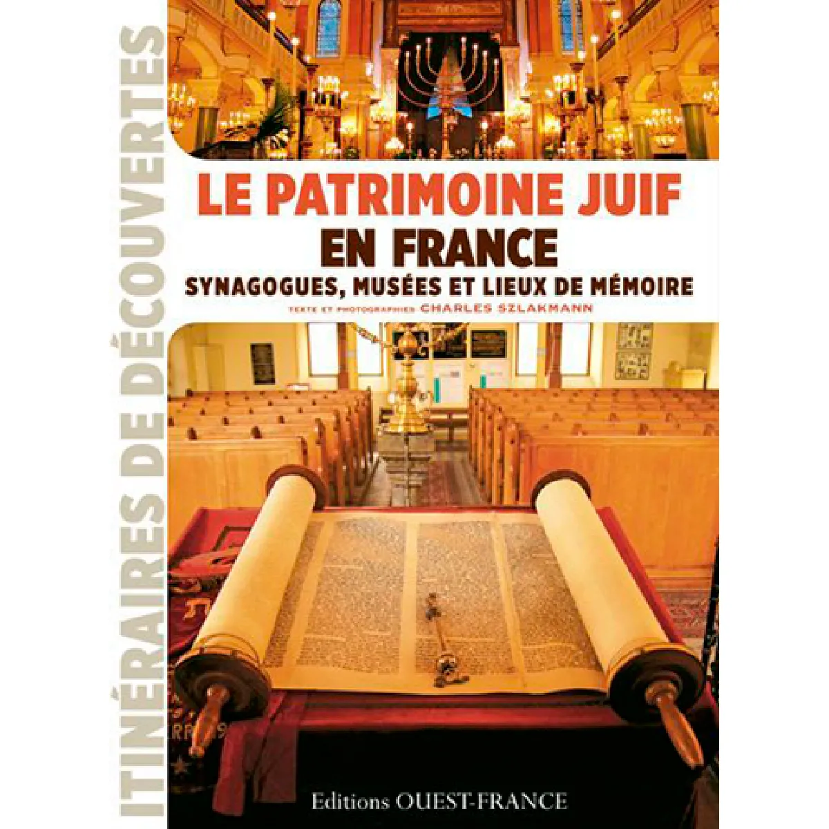 Le patrimoine juif en France : synagogues, musées et lieux de mémoire · Occasion