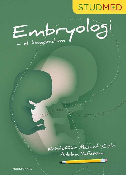 Embryologi - Et Kompendium - Kristoffer Mazanti Cold - Bog
