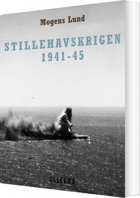 Stillehavskrigen 1941-45 - Mogens Lund - Bog