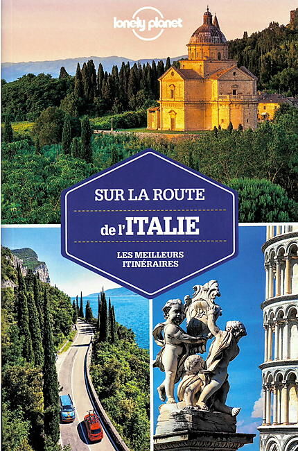 LONELY PLANET - SUR LA ROUTE DE L ITALIE