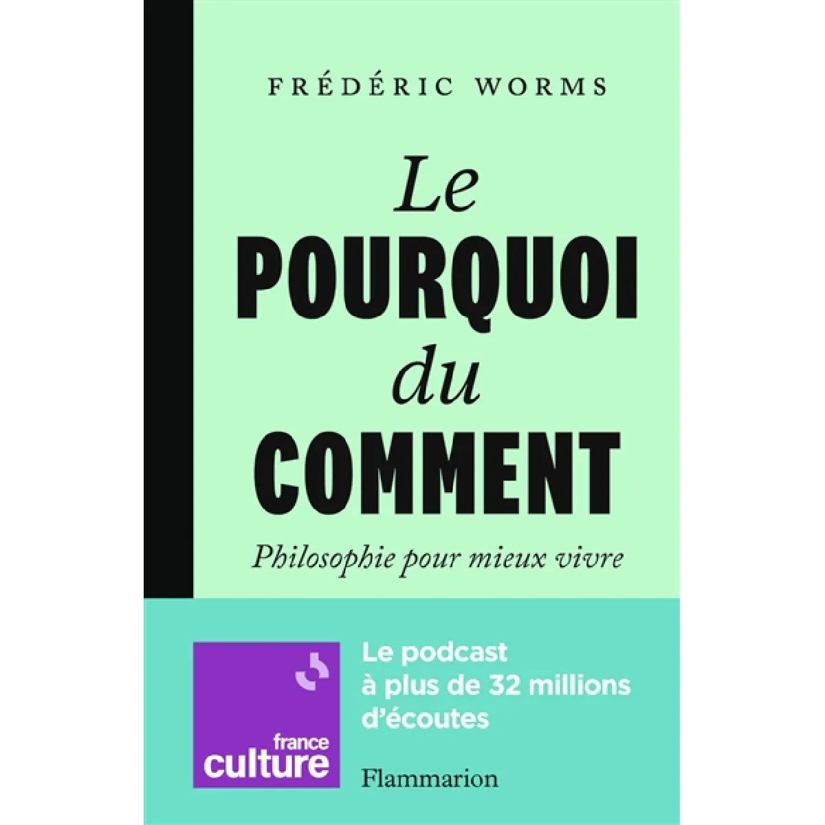 Le pourquoi du comment : philosophie pour mieux vivre · Occasion
