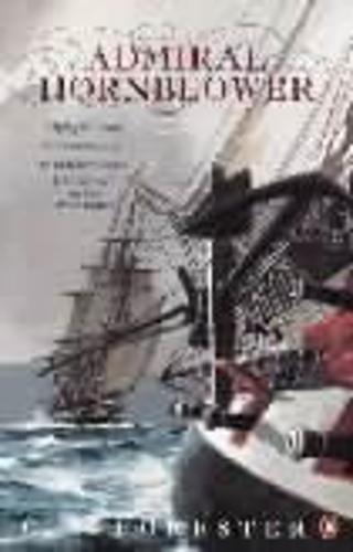 Admiral Hornblower: Flying Colours, The Commodore, Lord Hornblower, Hornblower in the West Indies (Paperback)