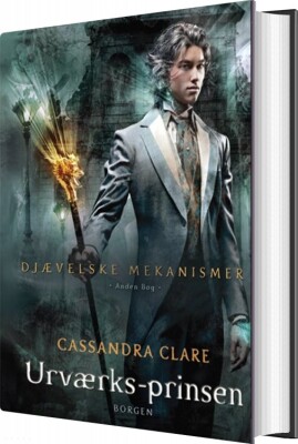 Djævelske Mekanismer 2 - Urværksprinsen - Cassandra Clare - Bog