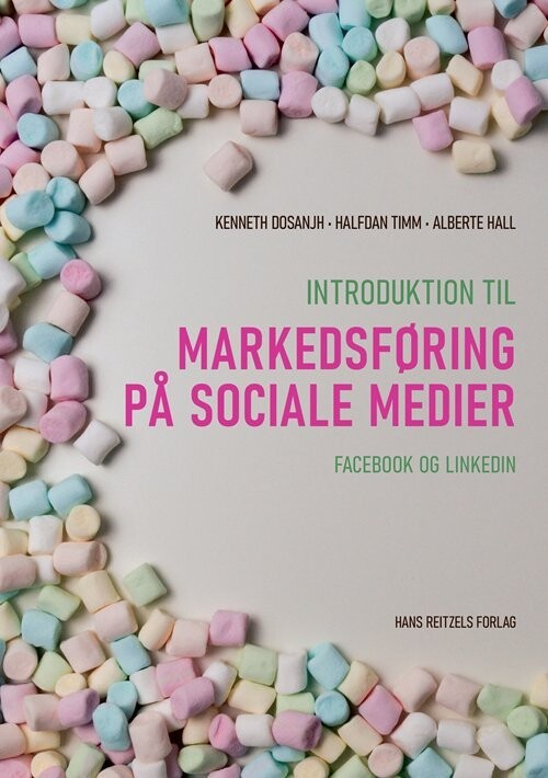 Introduktion Til Markedsføring På Sociale Medier - Kenneth Dosanjh - Bog