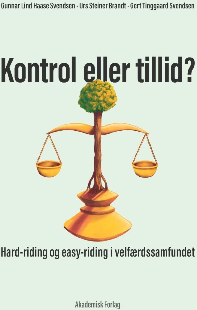 Kontrol Eller Tillid? - Gert Tinggaard Svendsen - Bog