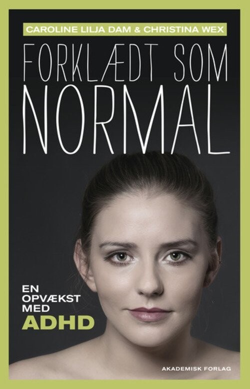 Forklædt Som Normal - Christina Wex - Bog