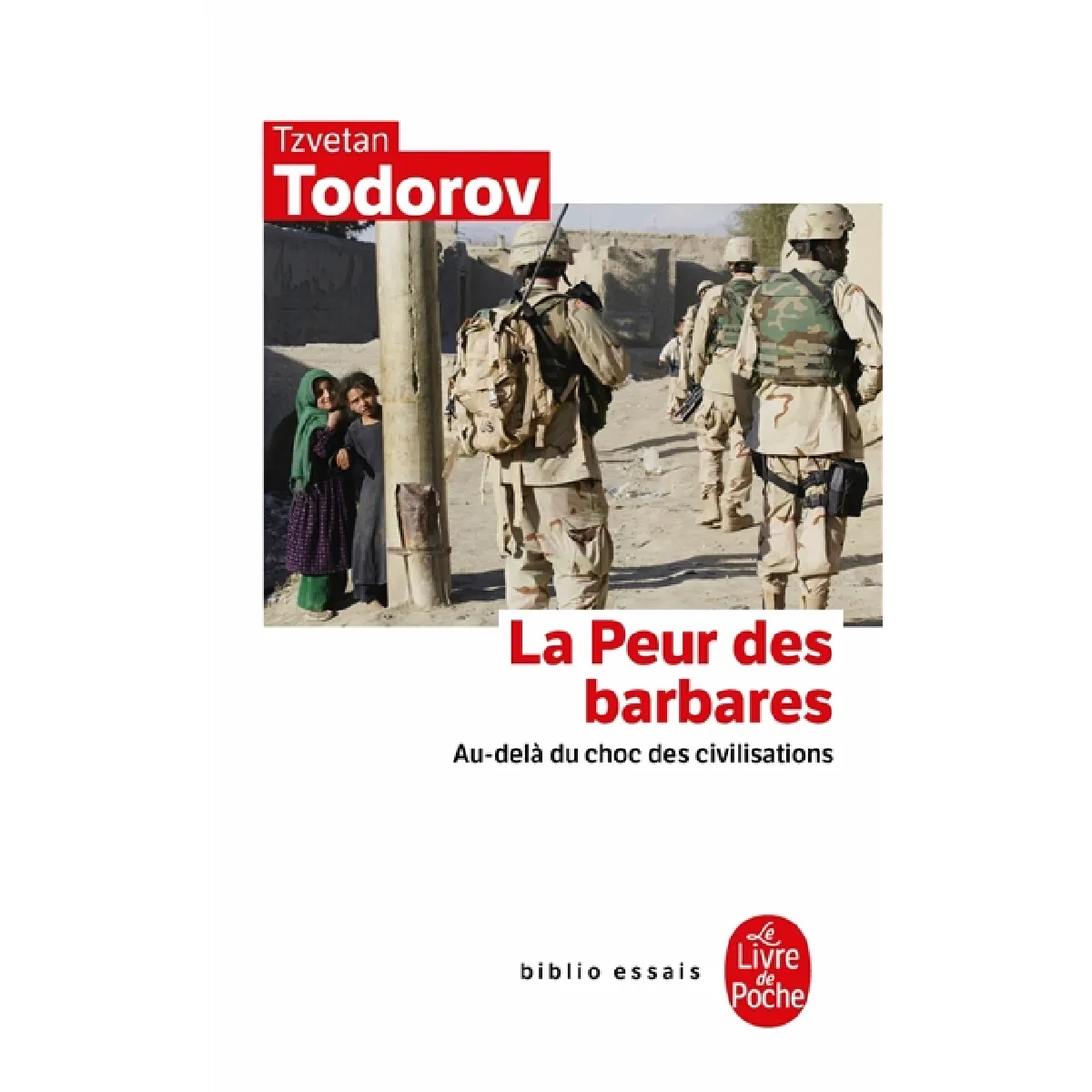 La peur des Barbares : au-delà du choc des civilisations · Occasion