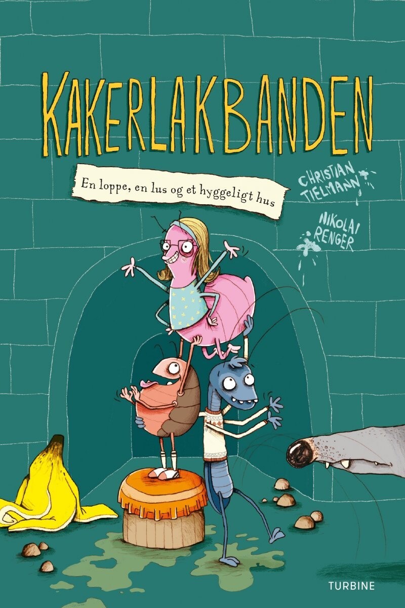 Kakerlakbanden 1 - En Loppe, En Lus Og Et Hyggeligt Hus - Christian Tielmann - Bog