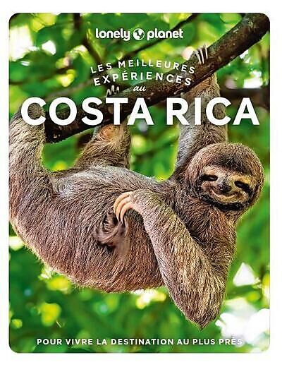LONELY PLANET - LES MEILLEURES EXPERIENCES AU COSTA RICA