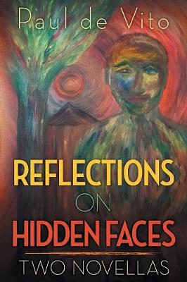 Reflections on Hidden Faces: Two Novellas (Paperback)