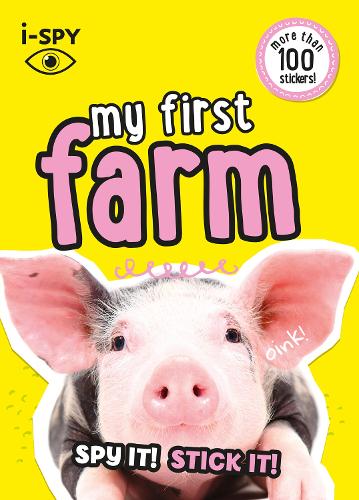 i-SPY My First Farm: Spy it! Stick it! - Collins Michelin i-SPY Guides (Paperback)