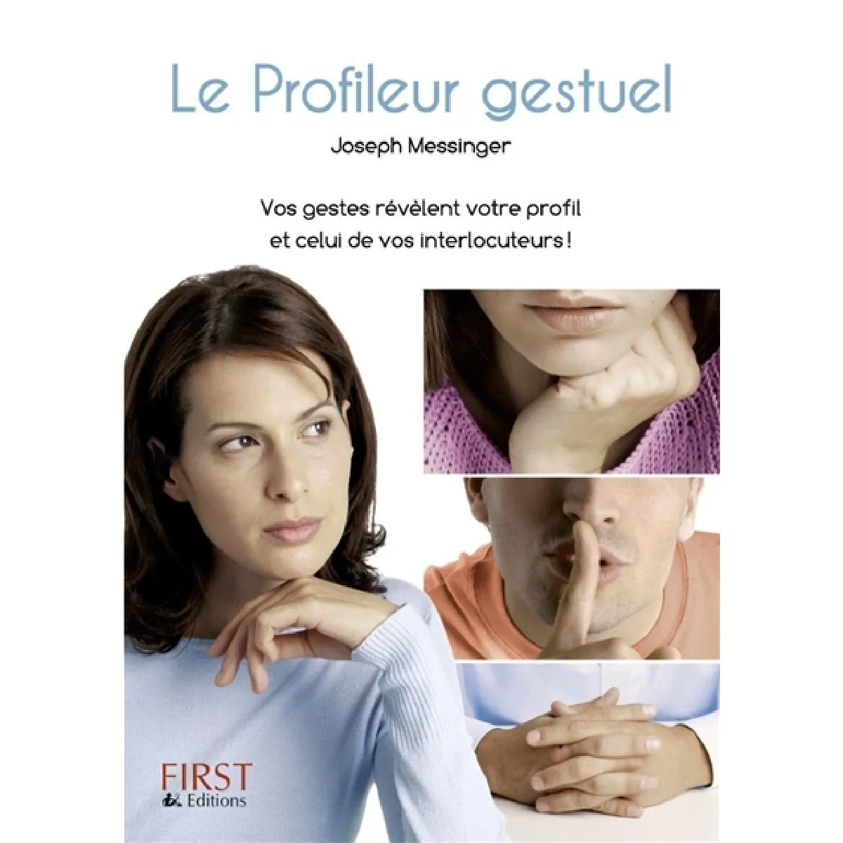Le profileur gestuel : vos gestes révèlent votre profil et celui de vos interlocuteurs ! · Occasion
