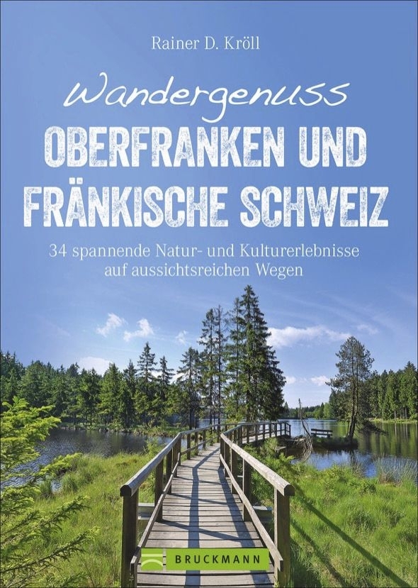 Bruckmann Wandergenuss Oberfranken und Fränkische Schweiz Buch