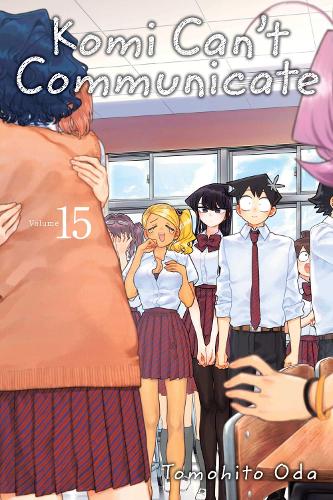 Komi Can't Communicate, Vol. 15 - Komi Can't Communicate 15 (Paperback)